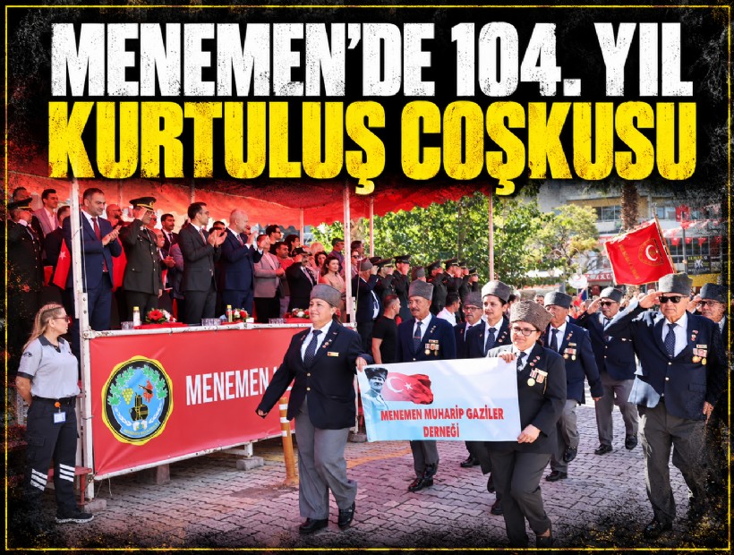 Menemen’de 104. yıl kurtuluş coşkusu