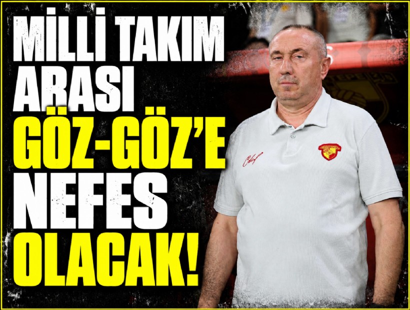 Milli Takım arası Göz-Göz'e nefes olacak!