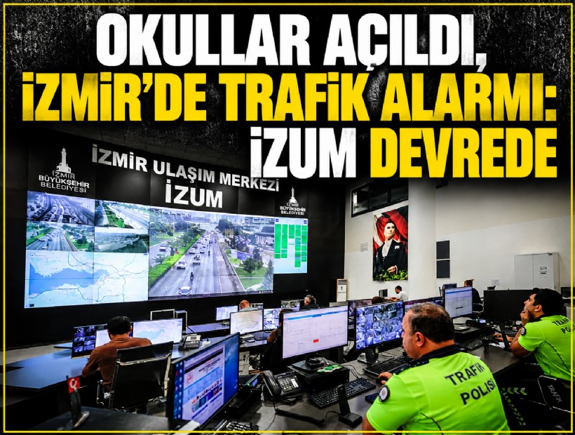 Okullar açıldı, İzmir’de trafik alarmı: İZUM devrede