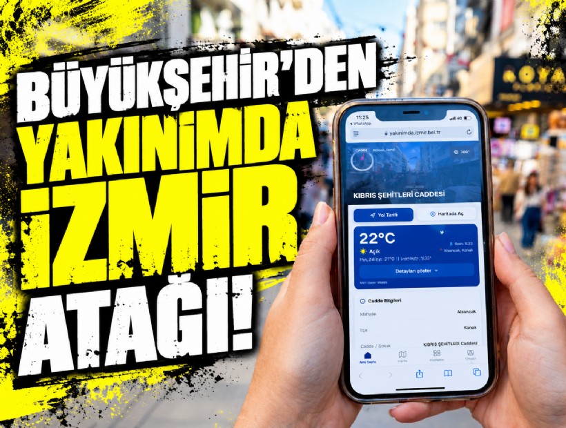 'Yakınımda' uygulamasıyla İzmir artık cebinizde!