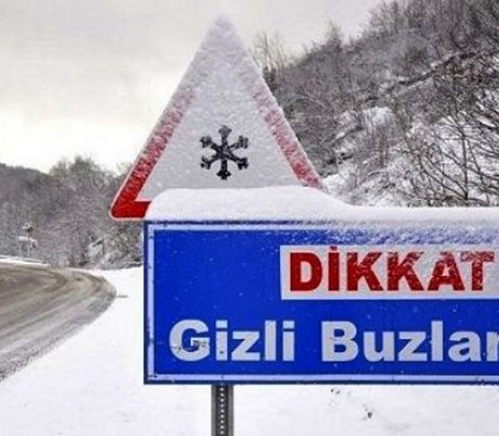 O iller için buzlanma uyarısı