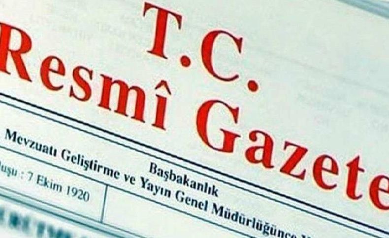 Atama kararları Resmi Gazete'de: İzmir Bölge Müdürlüğü’ne o isim getirildi