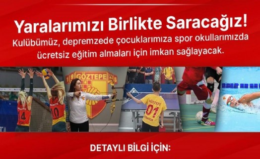 Göztepe’den depremzede çocuklara ücretsiz eğitim