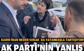 AK Partili Eyüp Kadir İnan neden sokakta vatandaşla tartışıyor?