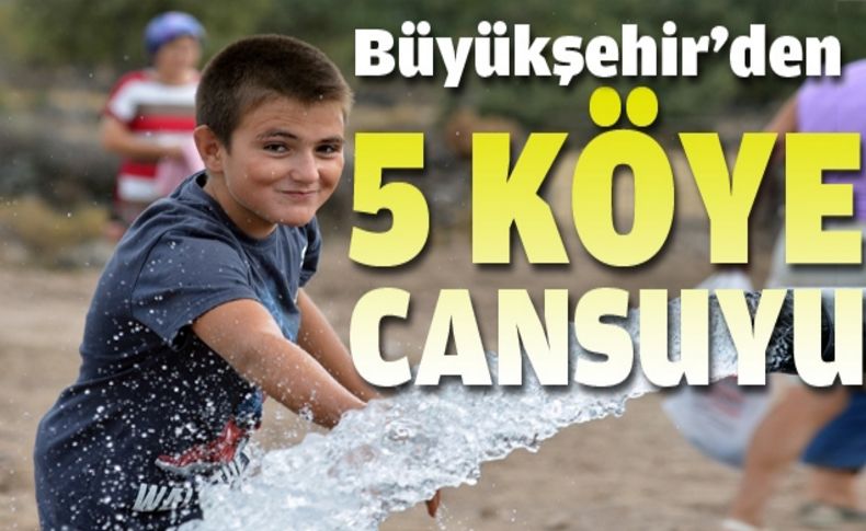 5 köye “can suyu” yatırımı