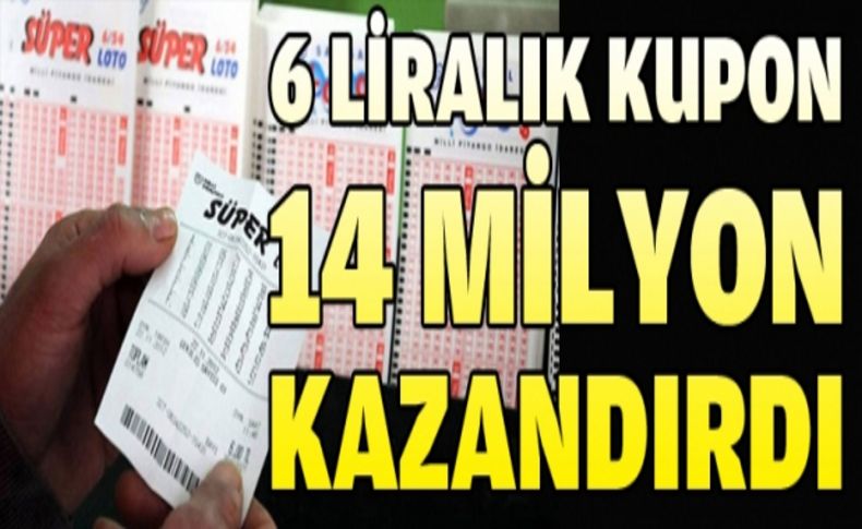 6 liralık kupon 14 milyon lira kazandırdı