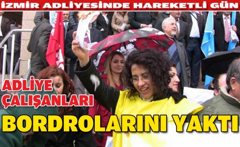 Adliye çalışanları bordrolarını yaktı