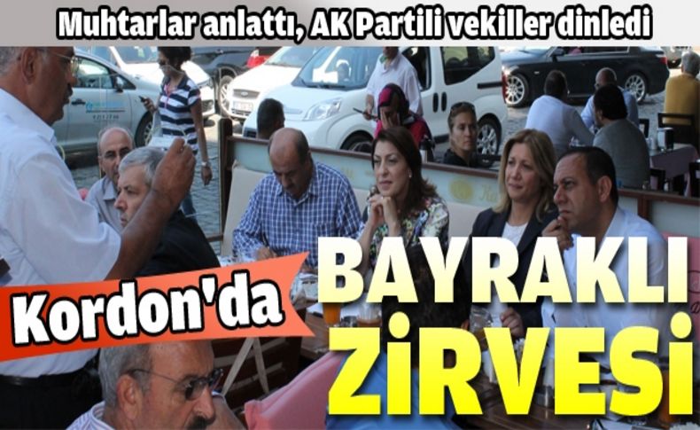 AK Parti Bayraklı'dan muhtarlarla zirve 		