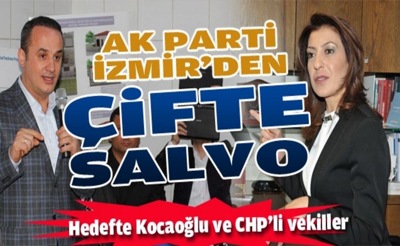 AK Parti İzmir'den çifte salvo