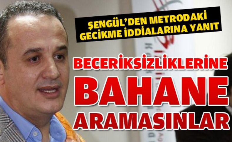 AK Partili Şengül: Metroda gecikme yok