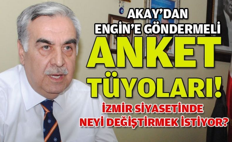 Akay'dan partisinin anketlerine yönelik ufak tüyolar