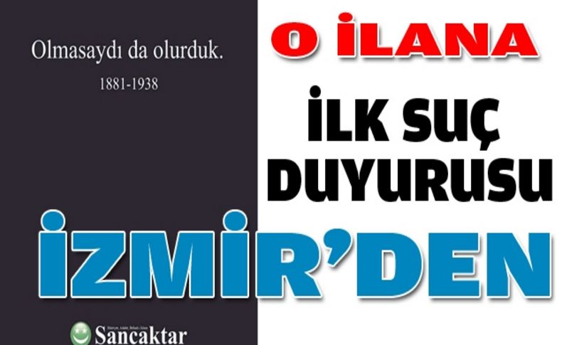 Akit Gazetesi’ne İlk Suç Duyurusu İzmir’den