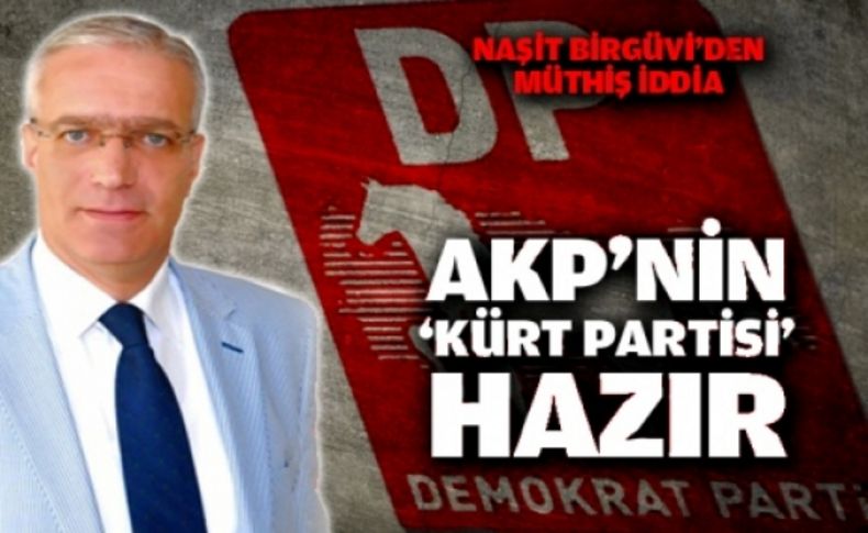 AKP’nin kullanacağı sözde ‘kürt partisi’ hazır