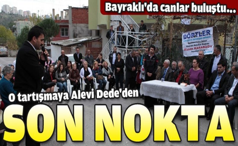 Alevi Dedesi Nesimi Aküyüz tartışmalarına son noktayı koydu