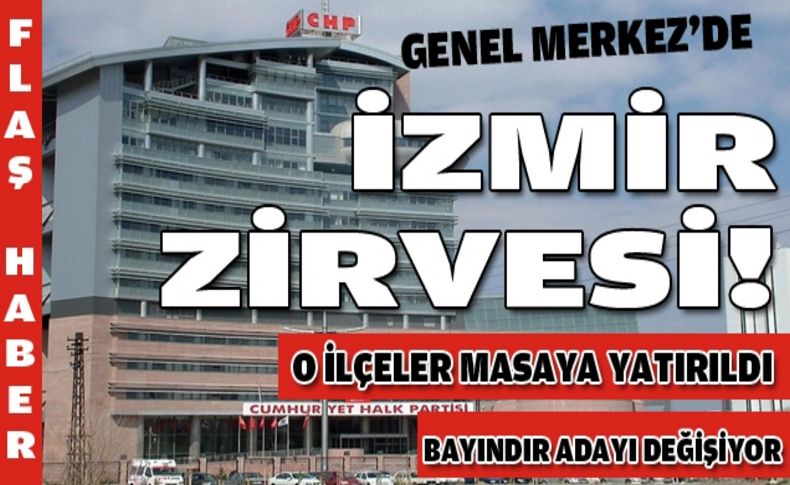 Ankara'da kritik İzmir zirvesi!