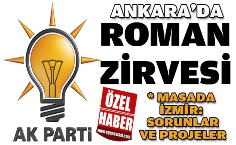 Ankara’da Sait’le Roman zirvesi!