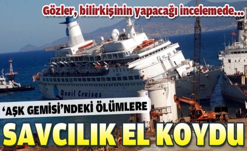 'Aşk Gemisi'nde ölüme soruşturma