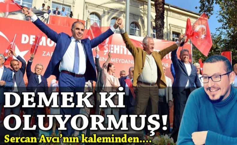 Avcı yazdı: Demek ki oluyormuş!