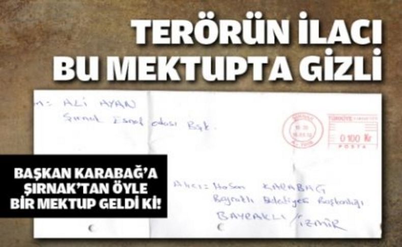 Başkan Karabağ’a Şırnak’tan öyle bir mektup geldi ki!