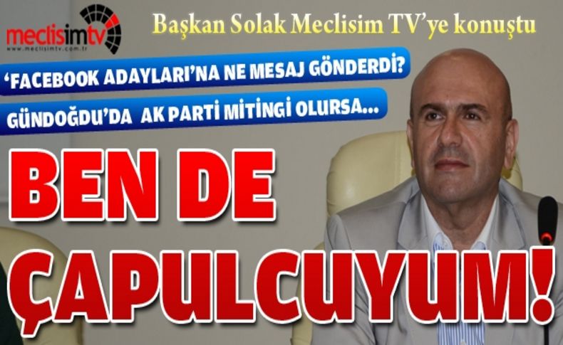 Başkan Metin Solak ''Son Nokta''yı Meclisim TV'de koydu