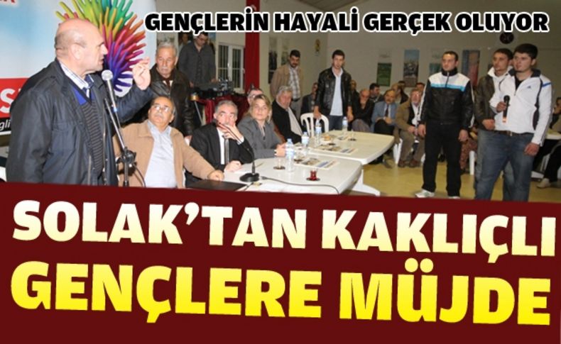 Başkan Solak'tan Kaklıçlı gençlere müjde