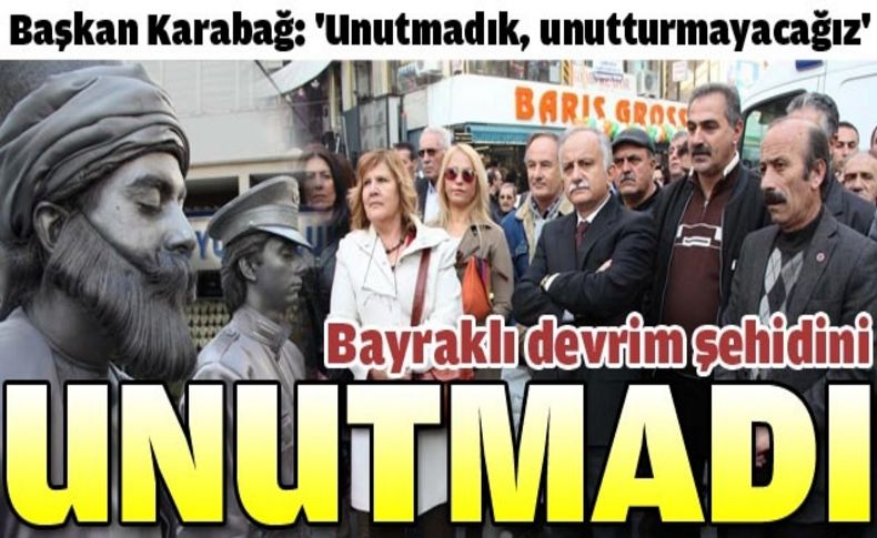 Bayraklı Kubilay'ı unutmadı