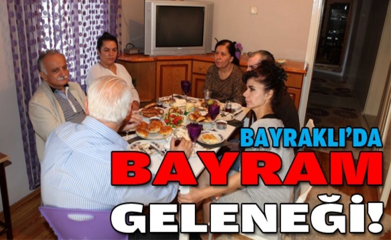 Bayraklı’da Bayram geleneği devam etti