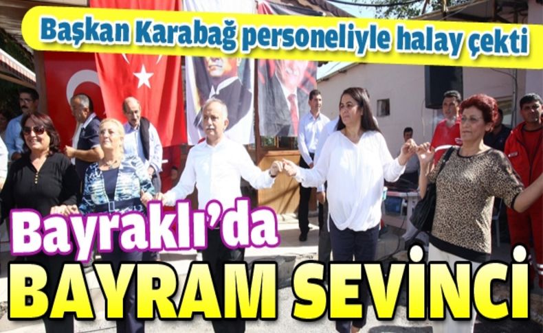 Bayraklı’da bayram sevinci