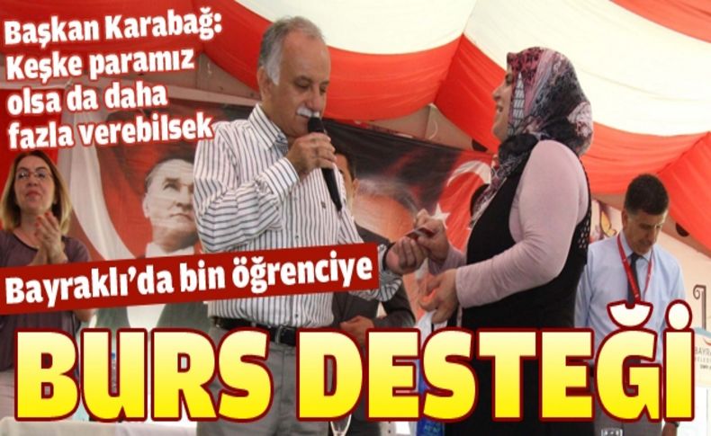 Bayraklı'da bin öğrenciye burs desteği