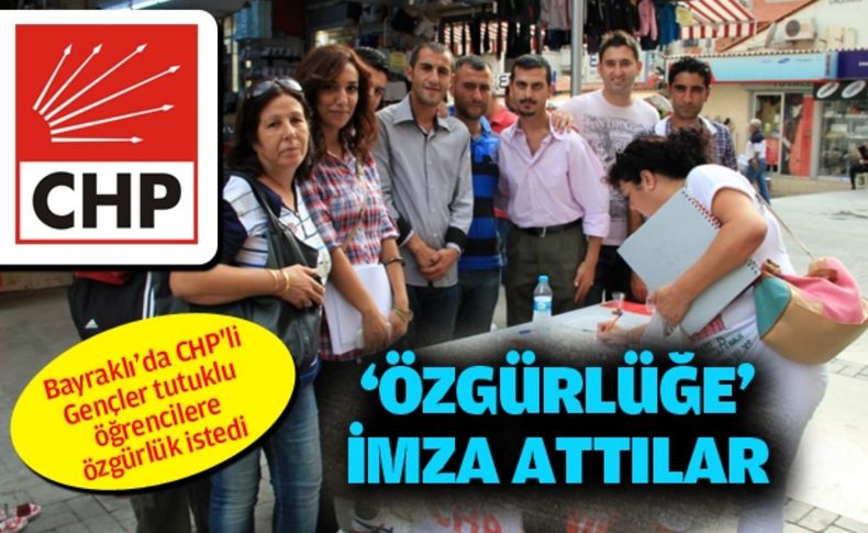 Bayraklı’da CHP'li Gençler tutuklu öğrencilerce özgürlük istedi