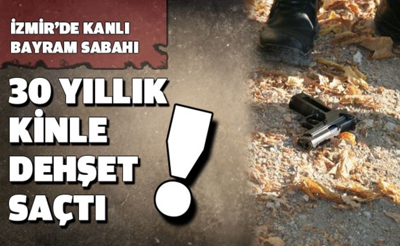 Bayram sabahı korkunç kan davası cinayeti