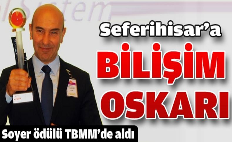 Bilişimin Oskarı Seferihisar'ın!