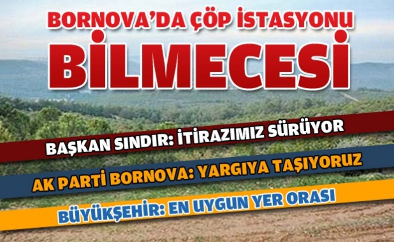 Bornova Belediyesi  “çöp istasyonunu” yargıya taşıyor