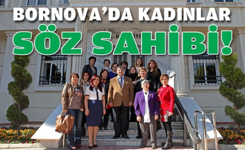 Bornova’da kadınlar söz sahibi