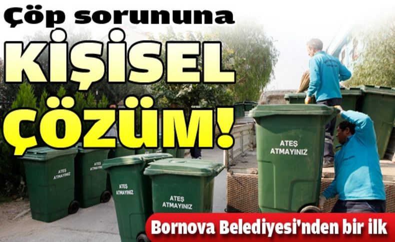 Bornova’da kişiye özel çöp konteyneri