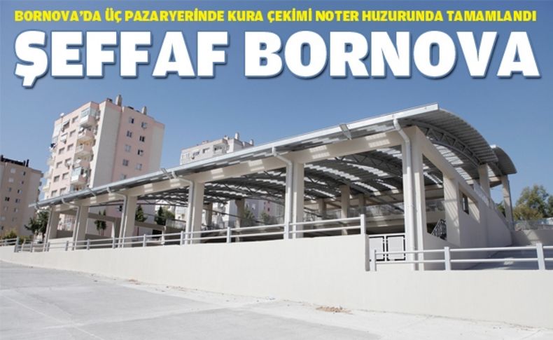 Bornova’da pazar tezgahı dağıtımında da şeffaf yöntem