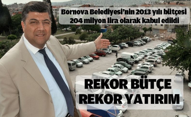 Bornova’ya rekor bütçe, rekor yatırım