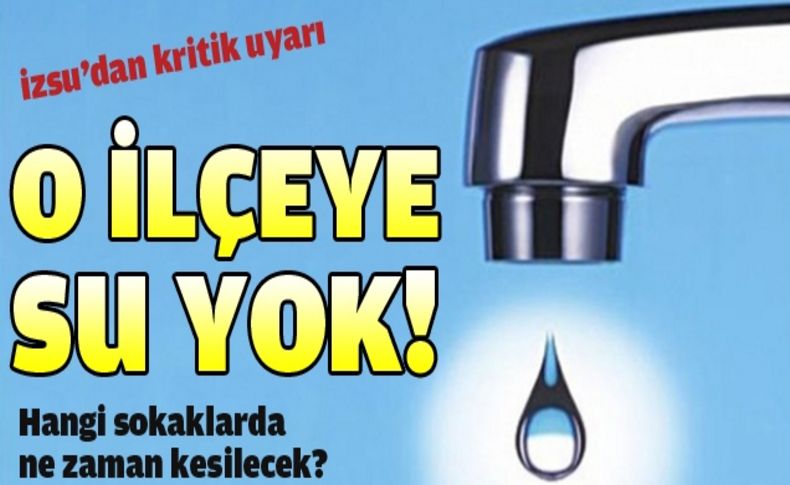 Bu ilçeye su yok