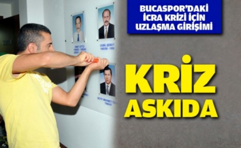 Buca'da kriz askıda