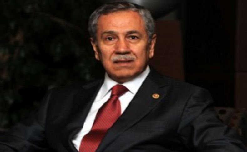 Arınç: Başımıza bir şey gelir diye endişe ediyorum ama...