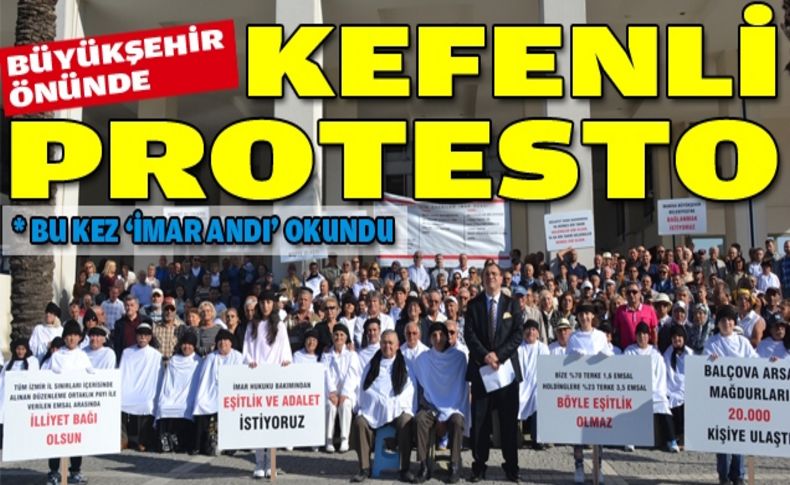 Büyükşehir önünde kefenli protesto!