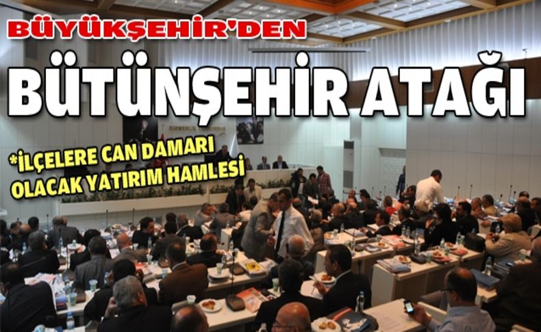 Büyükşehir'den Bütünşehir hamlesi!