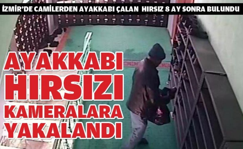 Camilerden ayakkabı çalan hırsız yakalandı