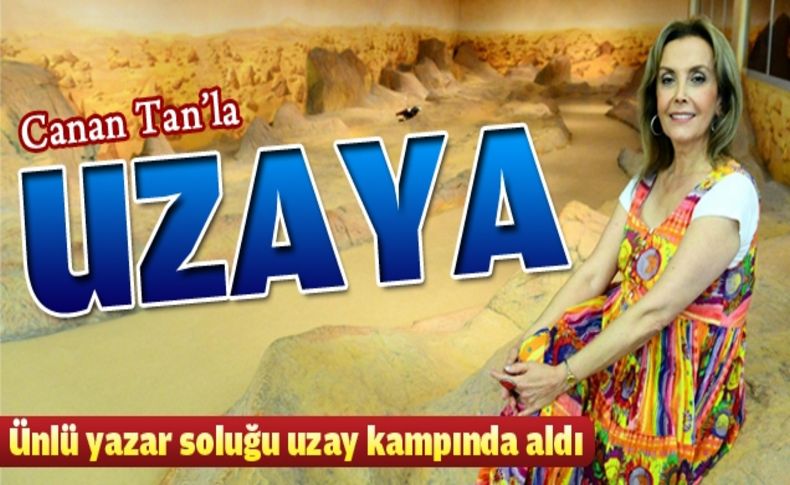 Canan Tan, uzay yolculuğuna çıkacak