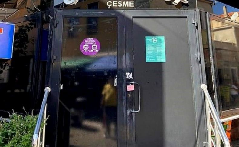 Çeşme'de 4 işletme, 15 gün kapatıldı