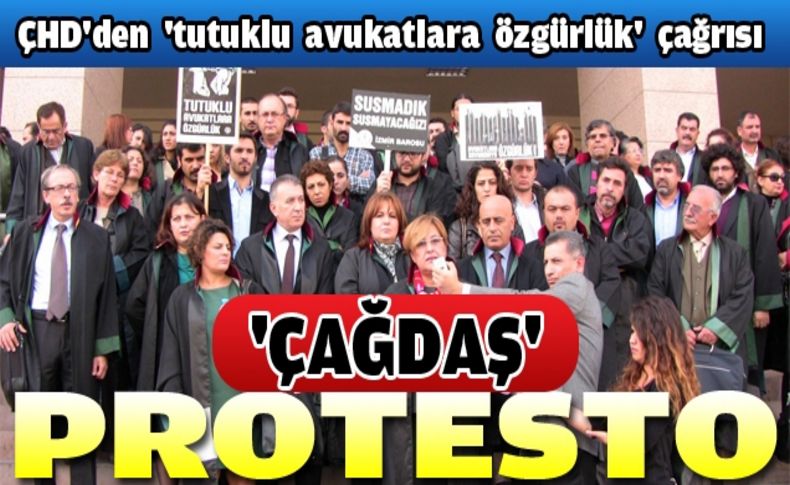 ÇHD'li avukatlara soruşturma protestosu