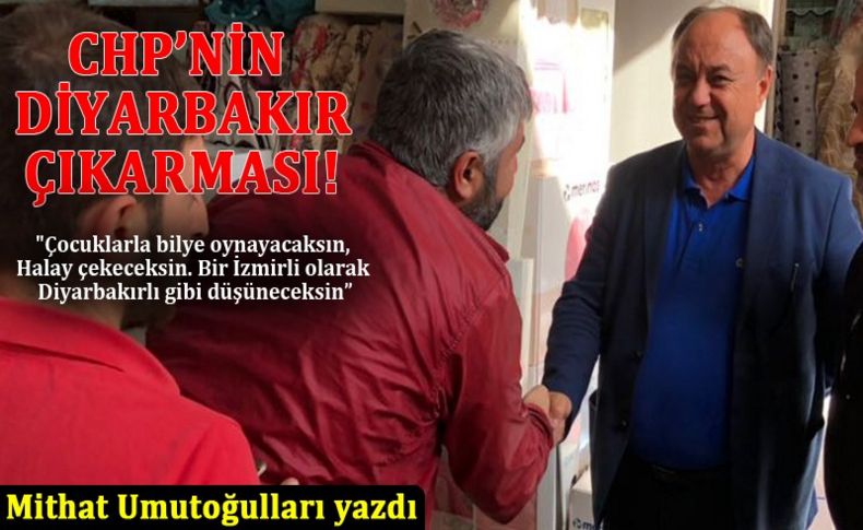 CHP’nin Diyarbakır çıkarması!