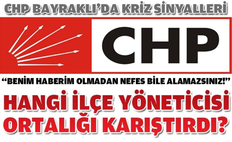 CHP Bayraklı İlçe'de 'keyfi uygulamalar'' tartışması tansiyonu yükseltti