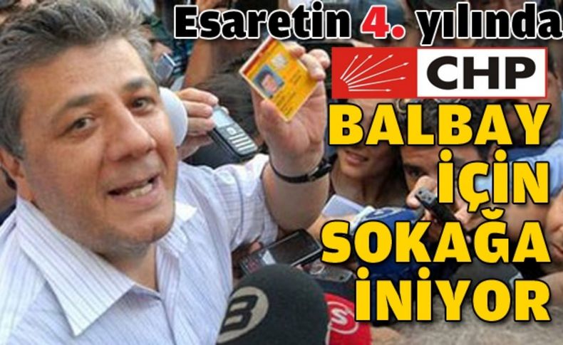 CHP İzmir, Balbay için sokağa iniyor