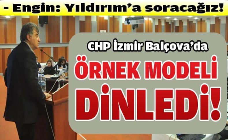 CHP İzmir örnek modeli dinledi